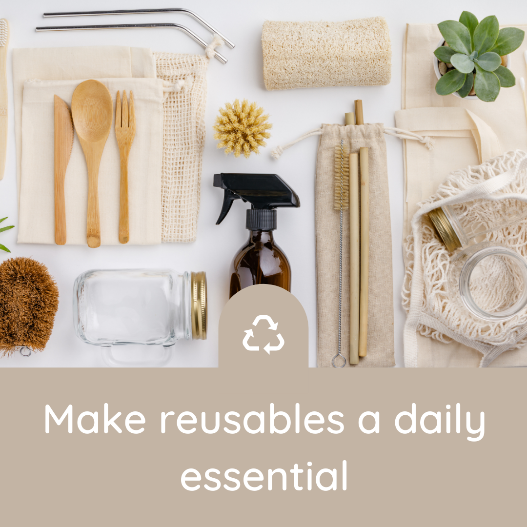 How to make reusables a daily habit
