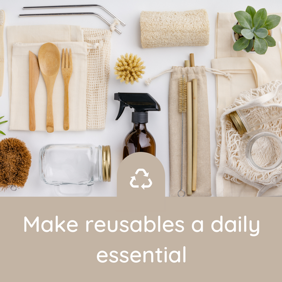 How to make reusables a daily habit